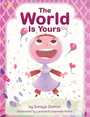 The World Is Yours by Zadran, Suraya