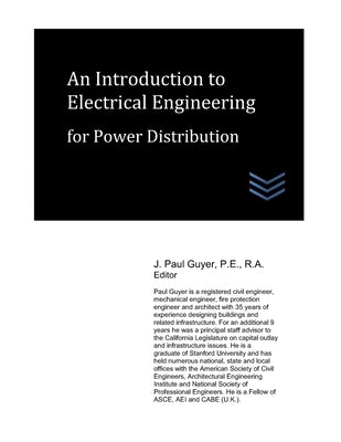An Introduction to Electrical Engineering for Power Distribution by Guyer, J. Paul