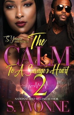 The Calm To A Savage's Heart 2: It's Still A Cold Winter With A Hot Boy Spin-Off by Yvonne, S.