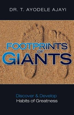 Footprints of Giants by Ajayi, T. a.