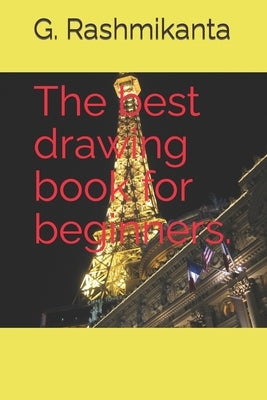 The best drawing book for beginners.: Keys to Drawing. by Rashmikanta, G.