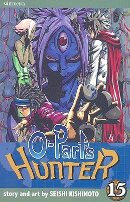O-Parts Hunter, Vol. 15 by Kishimoto, Seishi