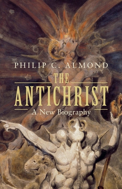 The Antichrist by Almond, Philip C.