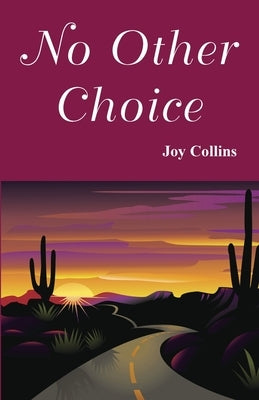 No Other Choice by Collins, Joy