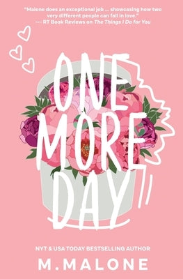 One More Day by Malone, M.