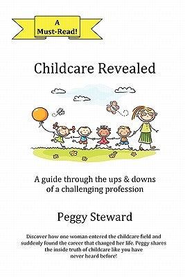 Childcare Revealed by Steward, Peggy