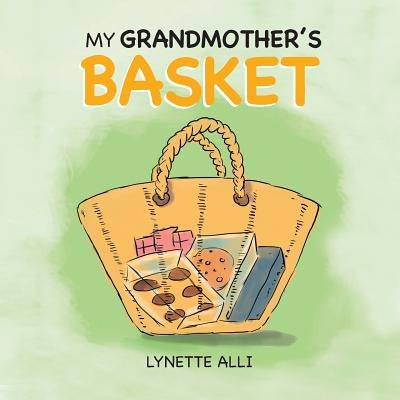 My Grandmother's Basket by Alli, Lynette