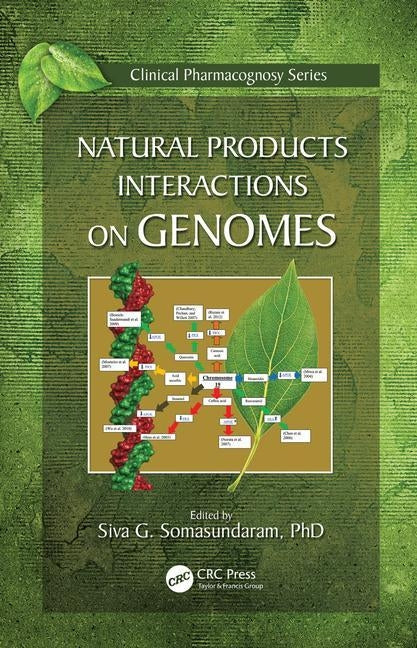 Natural Products Interactions on Genomes by Somasundaram, Siva