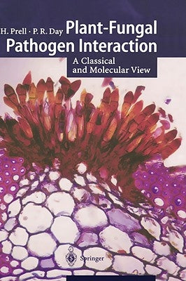 Plant-Fungal Pathogen Interaction: A Classical and Molecular View by Prell, Hermann H.