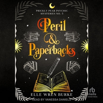 Peril & Paperbacks: A Paranormal Cozy Mystery by Burke, Elle Wren