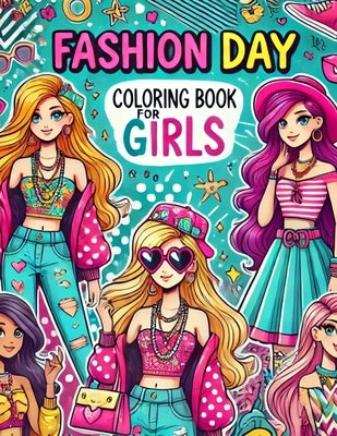 Fashion Day: Coloring Book For Girls by Santos, Jenniffer Omary