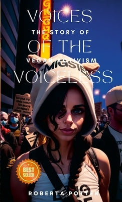 Vegan Activism: The Story of Vegan Activism by Potter, Roberta