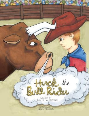 Huck the Bull Rider by Sammons, Deborah K.