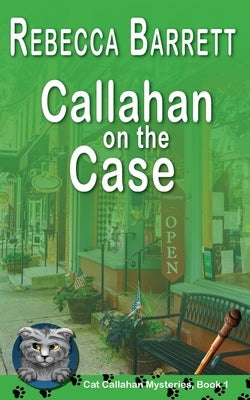 Callahan on the Case by Barrett, Rebecca