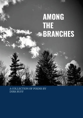 Among the Branches by Ruff, Dirk