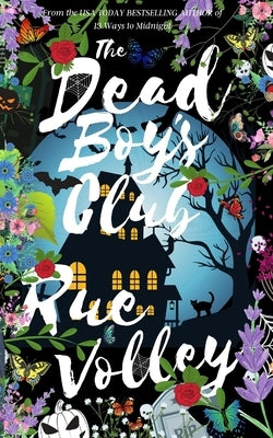 The Dead Boy's Club by Volley, Rue