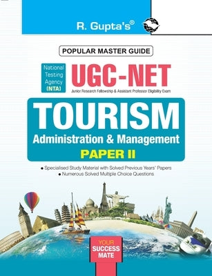 Ugc Net: Tourism-Administration and Management (Paper II) Exam Guide by Rph Editorial Board