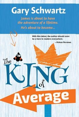 The King of Average by Schwartz, Gary