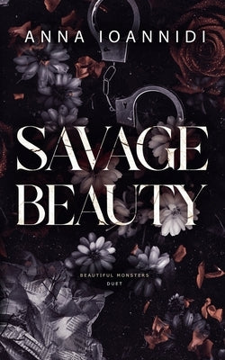 Savage Beauty by Ioannidi, Anna