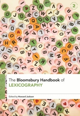 The Bloomsbury Handbook of Lexicography by Jackson, Howard