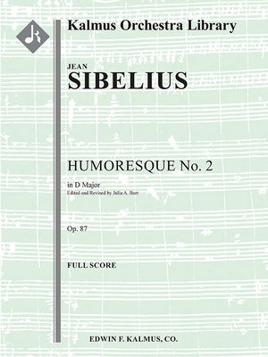 Humoresque No. 2 in D Major, Op. 87: Conductor Score by Sibelius, Jean