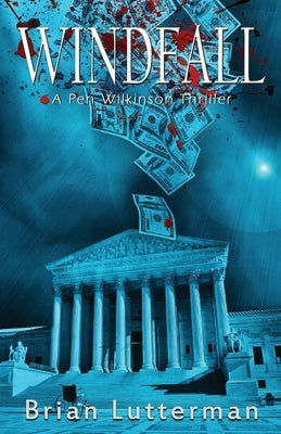 Windfall: A Pen Wilkinson Thriller by Lutterman, Brian