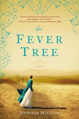 The Fever Tree by McVeigh, Jennifer