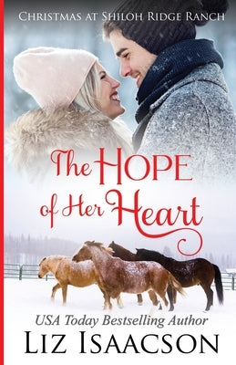 The Hope of Her Heart: Glover Family Saga & Christian Romance by Isaacson, Liz