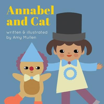 Annabel and Cat by Mullen, Amy