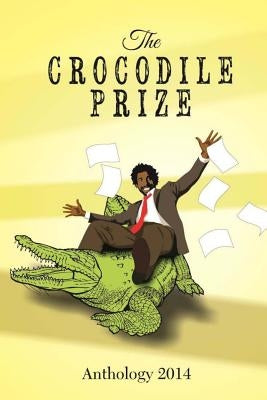 The Crocodile Prize 2014 Anthology by Fitzpatrick, Philip