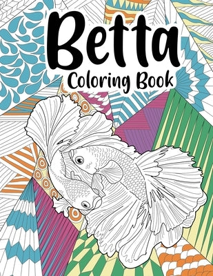 Betta Coloring Book (Fish Coloring Book) by Online Store, Paperland