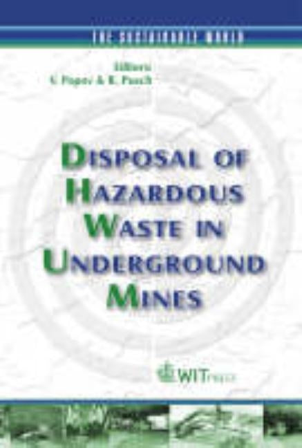 Disposal of Hazardous Waste in Underground Mines by Popov, V.
