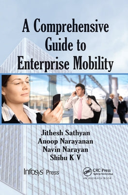 A Comprehensive Guide to Enterprise Mobility by Sathyan, Jithesh