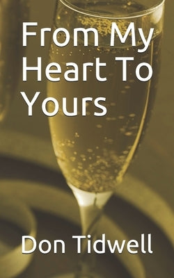 From My Heart To Yours by Tidwell, Don