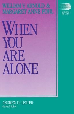 When You Are Alone by Arnold, William V.