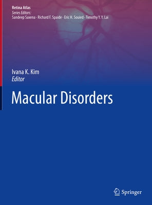 Macular Disorders by Kim, Ivana K.