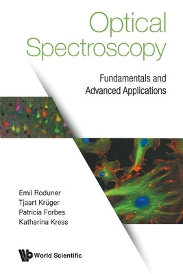 Optical Spectroscopy: Fundamentals and Advanced Applications by Roduner, Emil