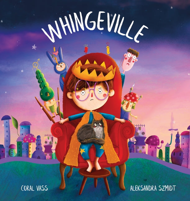 Whingeville by Vass, Coral