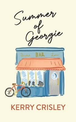 Summer of Georgie by Crisley, Kerry