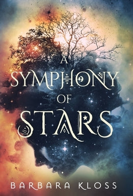 A Symphony of Stars by Kloss, Barbara