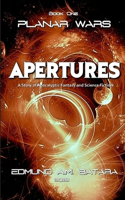 Planar Wars: Apertures (Book 1) by Batara, Edmund a. M.
