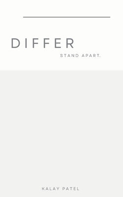 Differ: Stand Apart by Patel, Kalay B.