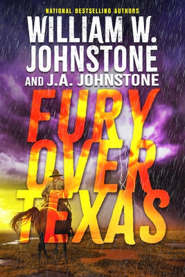 Fury Over Texas by Johnstone, William W.