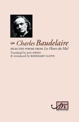 Selected Poems from 'Les Fleurs du Mal' by Baudelaire, Charles