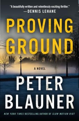 Proving Ground by Blauner, Peter