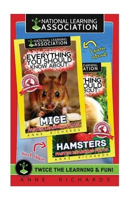 Everything You Should Know About: Mice and Hamsters by Richards, Anne