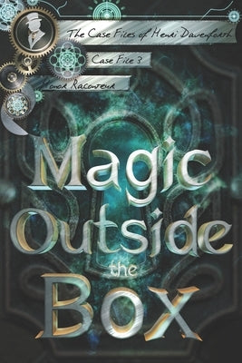 Magic Outside the Box by Dilsaver, Ashlee