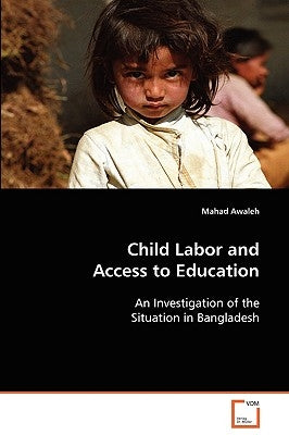 Child Labor and Access to Education by Awaleh, Mahad