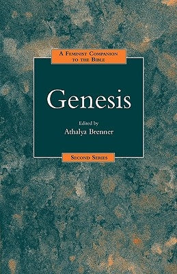 A Feminist Companion to Genesis by Brenner-Idan, Athalya