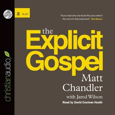 Explicit Gospel by Chandler, Matt